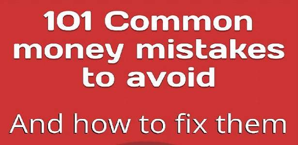 101 Common money mistakes to avoid